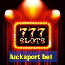 lucksport bet