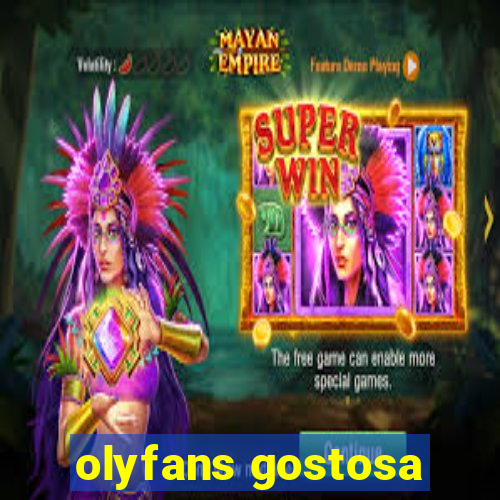 olyfans gostosa