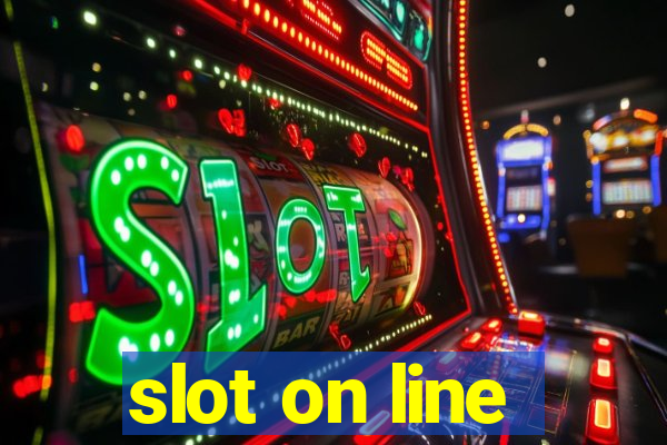 slot on line