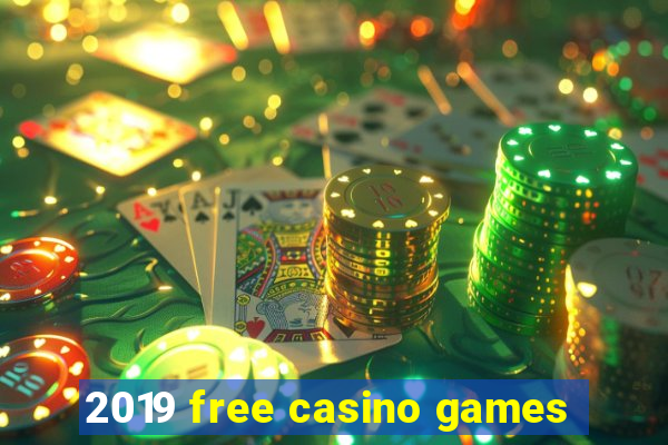 2019 free casino games