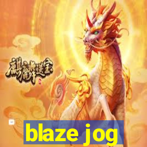 blaze jog