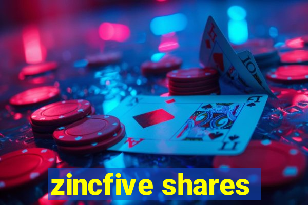 zincfive shares