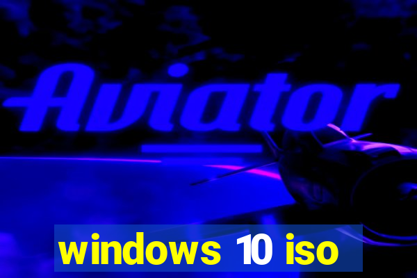 windows 10 iso