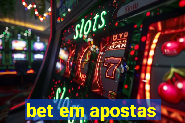 bet em apostas