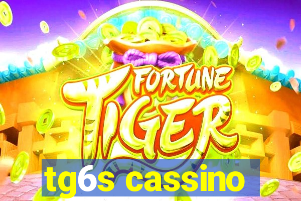 tg6s cassino