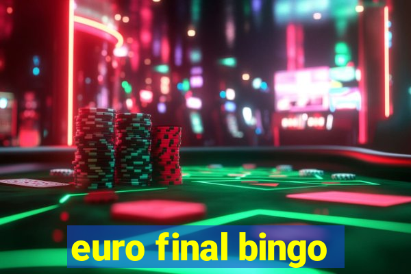 euro final bingo