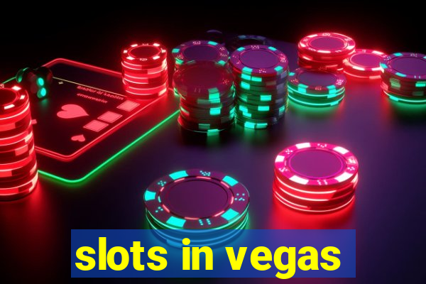 slots in vegas