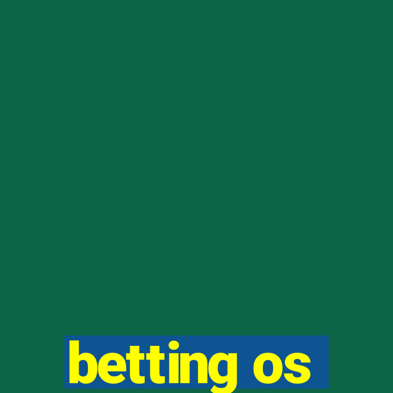 betting os