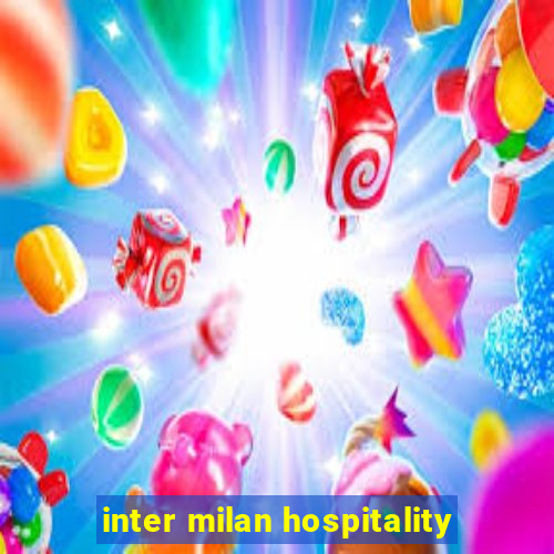 inter milan hospitality