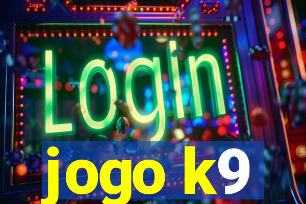 jogo k9