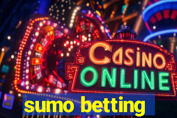 sumo betting