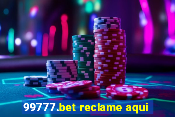 99777.bet reclame aqui