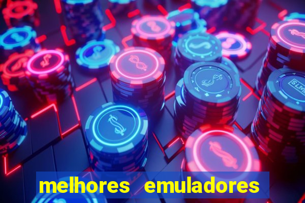 melhores emuladores para pc fraco