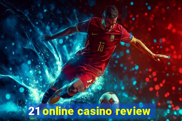 21 online casino review