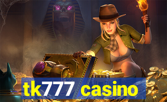 tk777 casino