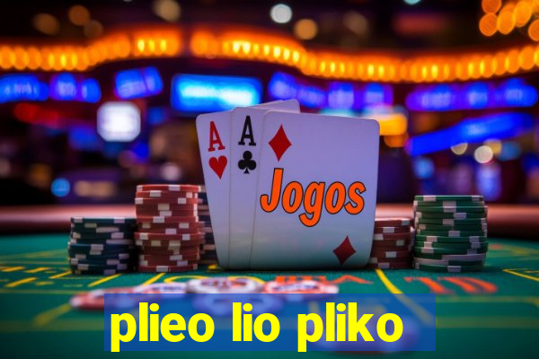 plieo lio pliko