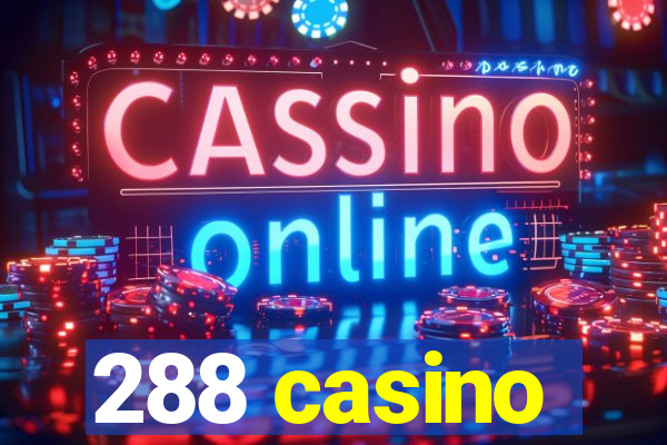 288 casino