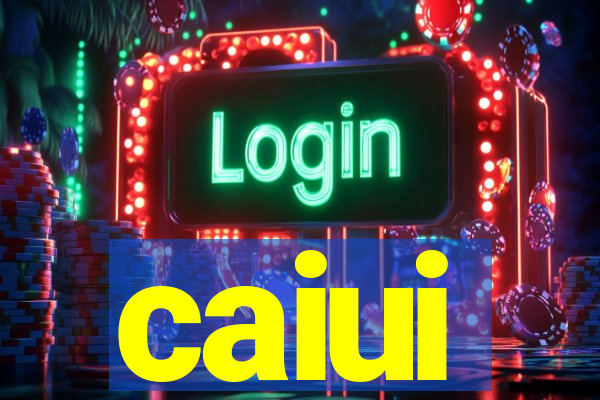 caiui