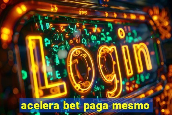 acelera bet paga mesmo