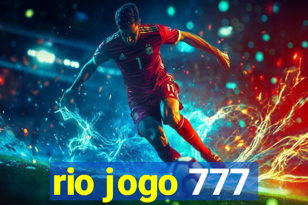 rio jogo 777