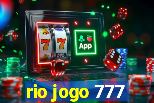 rio jogo 777