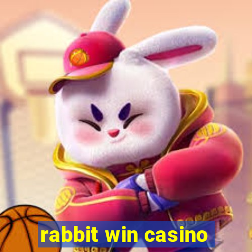 rabbit win casino