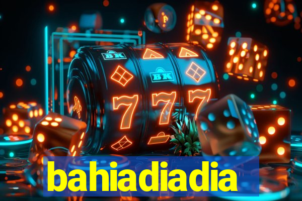 bahiadiadia