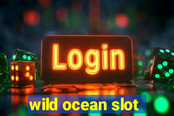 wild ocean slot