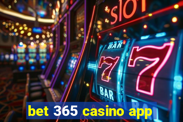 bet 365 casino app