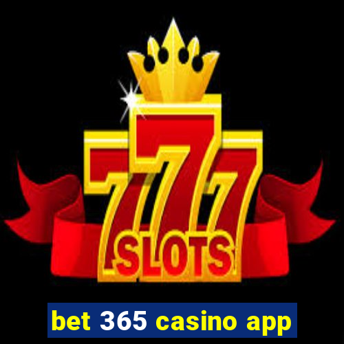 bet 365 casino app