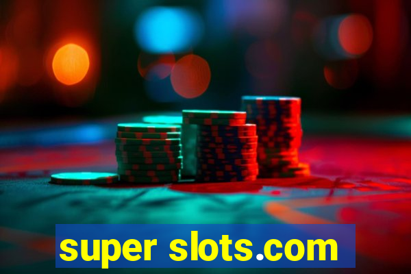 super slots.com