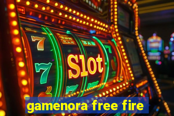 gamenora free fire