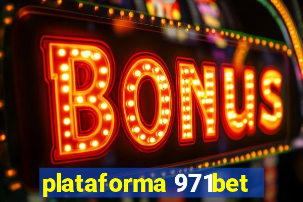 plataforma 971bet