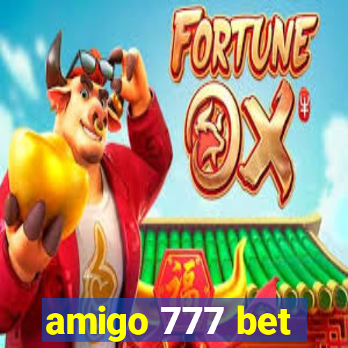 amigo 777 bet