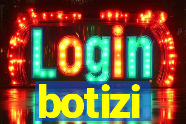 botizi