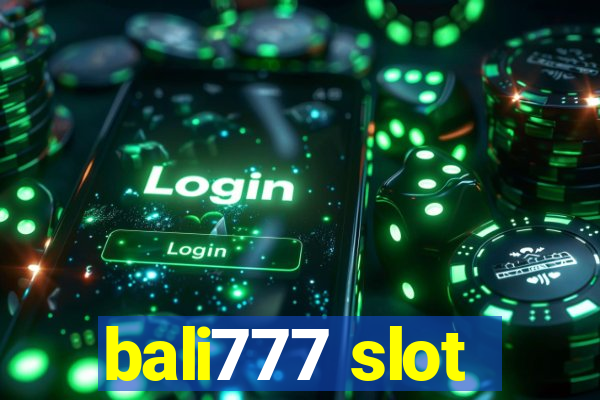 bali777 slot