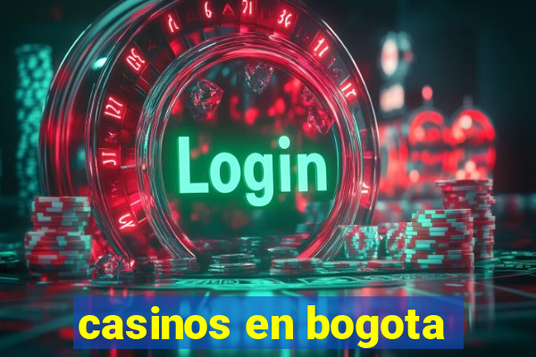 casinos en bogota