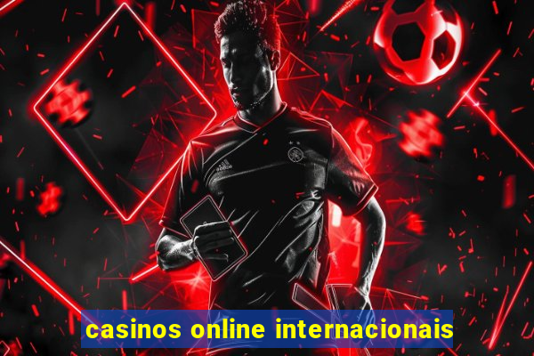 casinos online internacionais