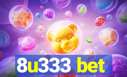 8u333 bet