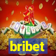 bribet