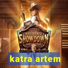 katra artem