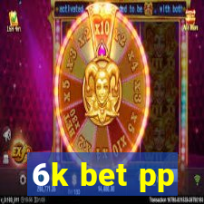 6k bet pp