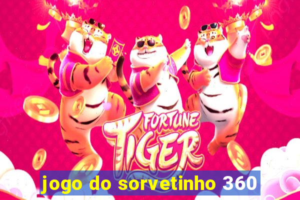 jogo do sorvetinho 360