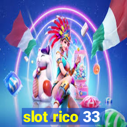 slot rico 33