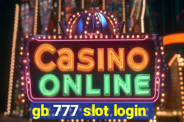 gb 777 slot login