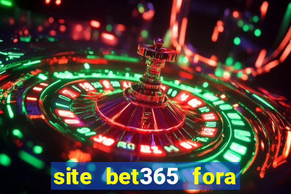 site bet365 fora do ar hoje