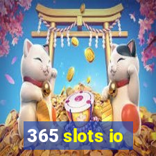 365 slots io