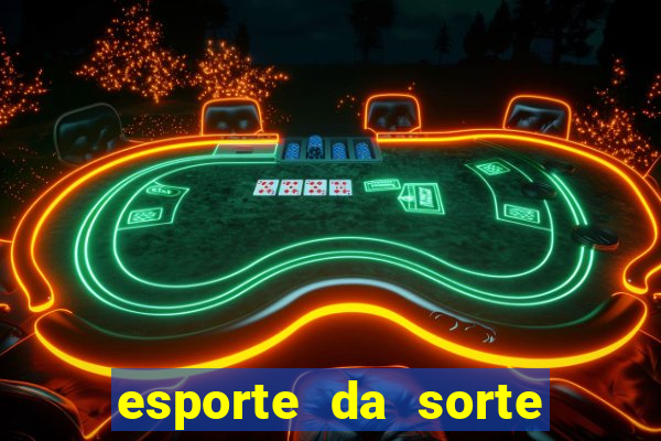 esporte da sorte vai de bet