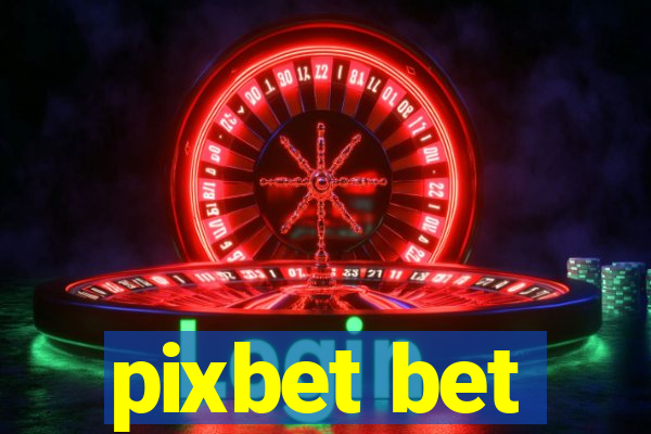 pixbet bet