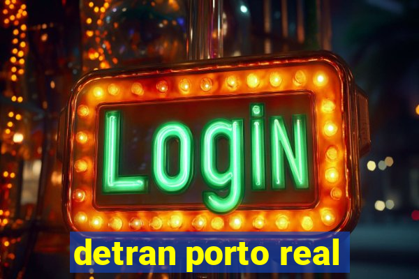 detran porto real